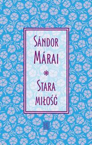 Stara mio, Marai Sandor