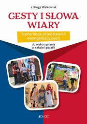 Gesty i sowa wiary, Walkowiak Kinga