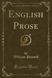 ksiazka tytu: English Prose, Vol. 2 of 5 (Classic Reprint) autor: Peacock William