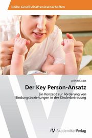 ksiazka tytu: Der Key Person-Ansatz autor: Jobst Jennifer