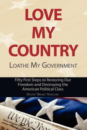 Love My Country, Loathe My Government, Korschek Walter Bruno