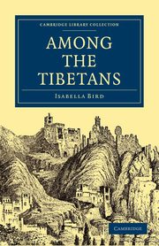 Among the Tibetans, Bird Isabella Lucy