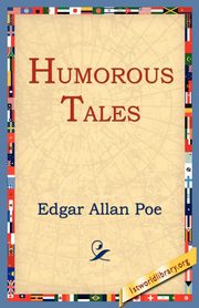 Humorous Tales, Poe Edgar Allan