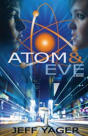 Atom & Eve, Yager Jeff