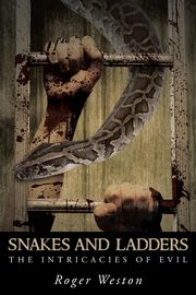 Snakes and Ladders, Weston Roger