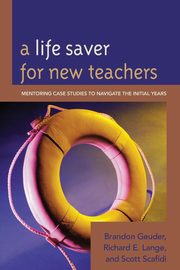 A Life Saver for New Teachers, Lange Richard E.