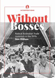 Without bosses, Oldham Sam