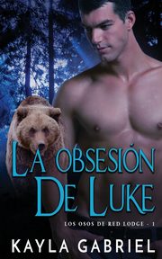 La Obsesio?n de Luke, Gabriel Kayla