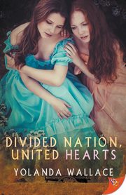 Divided Nation, United Hearts, Wallace Yolanda