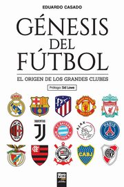 Gnesis del ftbol, EDUARDO CASADO