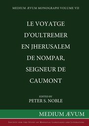 Le Voyatge D'Oultremer en Jherusalem de Nompar, Seigneur de Caumont, 