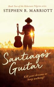 ksiazka tytu: Santiago's Guitar autor: Marriott Stephen R.