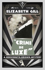 Crime de Luxe, Gill Elizabeth