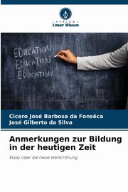 Anmerkungen zur Bildung in der heutigen Zeit, Fons?ca Cicero Jose Barbosa da