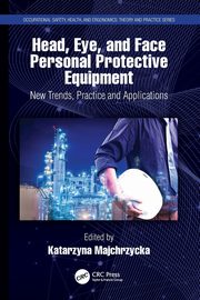 Head, Eye, and Face Personal Protective Equipment, 