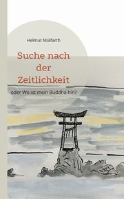 Suche nach der Zeitlichkeit, Mlfarth Helmut