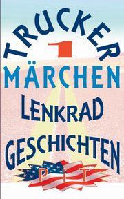 Trucker Mrchen, Vogt Pit