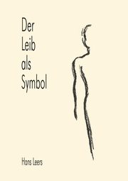 Der Leib als Symbol, Leers Hans