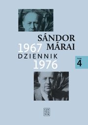 Dziennik 1967-1976 Tom 4, Marai Sandor