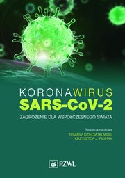 Koronawirus SARS-CoV-2, Dziecitkowski Tomasz, Filipiak Krzysztof J.
