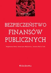 Bezpieczestwo finansw publicznych, Redo Magdalena, Wjtowicz Katarzyna, Ciak Jolanta Maria