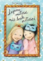 Lepsza mio ni brak mioci, Lagercrantz Rose