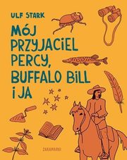 Mj przyjaciel Percy, Buffalo Bill i ja, Stark Ulf