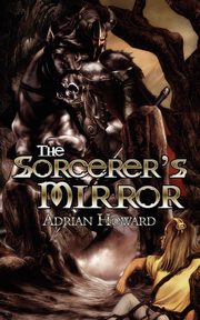 ksiazka tytu: The Sorcerer's Mirror autor: Howard Adrian