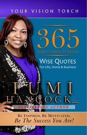 365 Daily Vision Nuggets, Hancock Fumi
