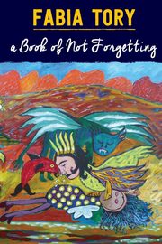 A Book of Not Forgetting, Tory Fabia