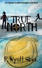 True North, Slack Patty Wyatt