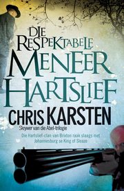 Die respektabele meneer Hartslief, Karsten Chris
