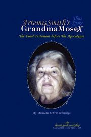 ArtemisSmith's GrandmaMoseX, Morpurgo Annselm L.N.V.