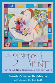 ksiazka tytu: A Generous Spirit autor: Zoutewelle-Morris Sarah