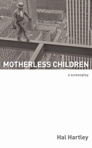 Motherless Children, Hartley Hal
