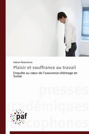 Plaisir et souffrance au travail, RESENTERRA-F