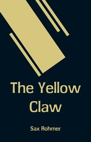 The Yellow Claw, Rohmer Sax