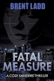 Fatal Measure, Ladd Brent