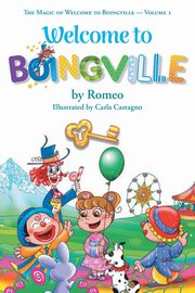 Welcome to Boingville, Romeo