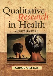 Qualitative Research in Health, Grbich Carol