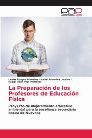 La Preparacin de los Profesores de Educacin Fsica, Borges Primelles Lenier