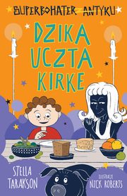 Superbohater z antyku Tom 7 Dzika uczta Kirke, Tarakson Stella