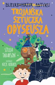 Superbohater z antyku Tom 8 Trojaska sztuczka Odyseusza, Tarakson Stella