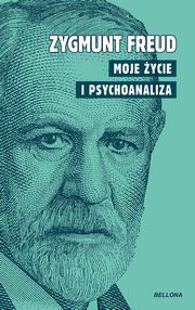 Moje ycie i psychoanaliza, Freud Zygmunt