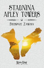 Stadnina Apley Towers Tom 1 Pierwsze zawody, King Myra