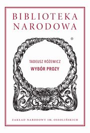 Wybr prozy, Rewicz Tadeusz