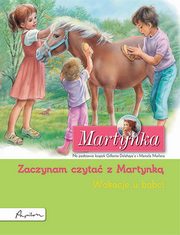 Martynka. Wakacje u babci. Zaczynam czyta z Martynk, Delahaye Gilbert