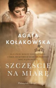 Szczcie na miar, Koakowska Agata