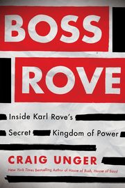 Boss Rove, Unger Craig