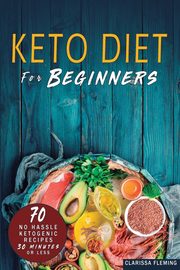 Keto Diet For Beginners, Fleming Clarissa